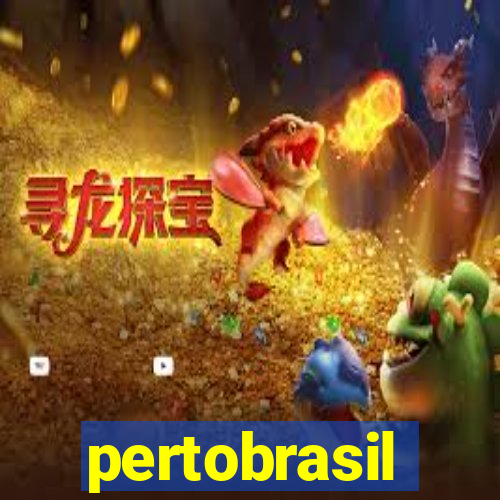 pertobrasil