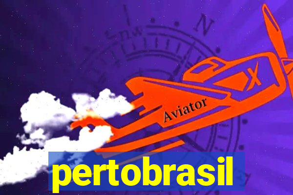 pertobrasil