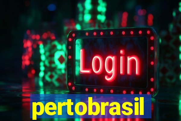 pertobrasil