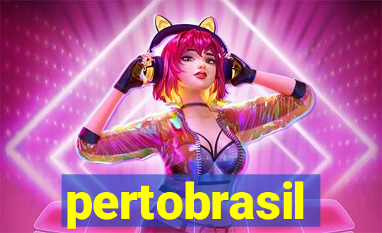 pertobrasil