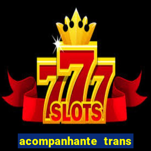 acompanhante trans santos sp