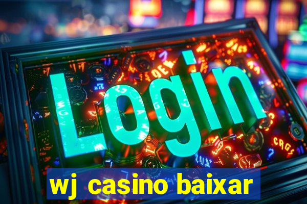 wj casino baixar