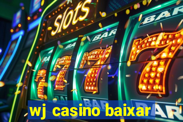 wj casino baixar