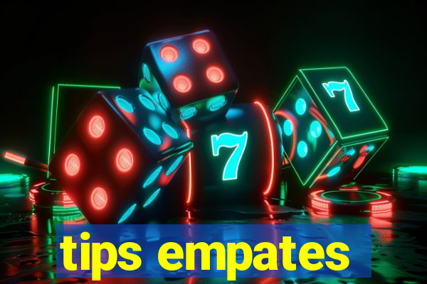 tips empates