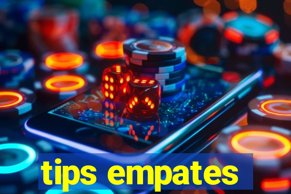 tips empates