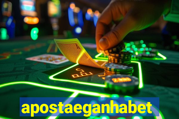 apostaeganhabet