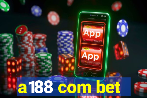 a188 com bet