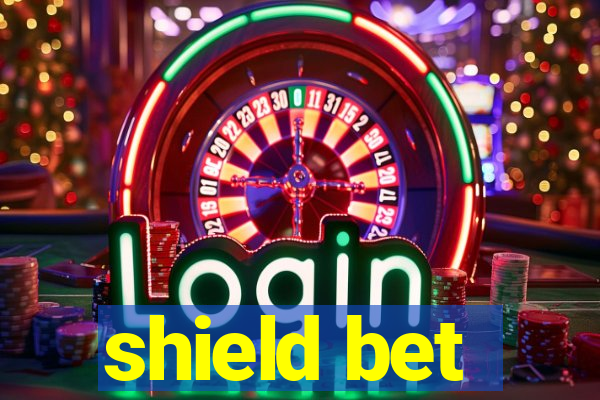 shield bet