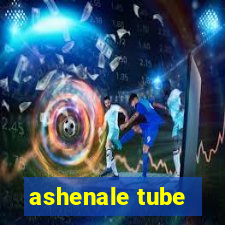 ashenale tube