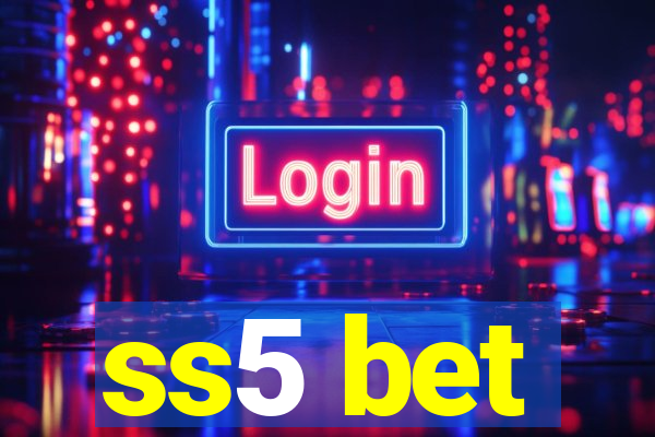 ss5 bet