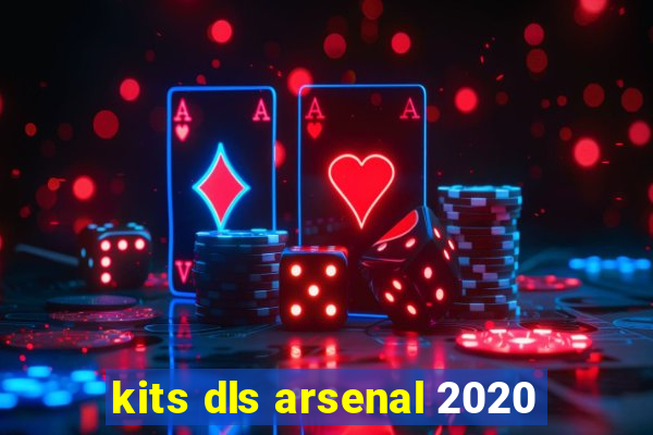 kits dls arsenal 2020