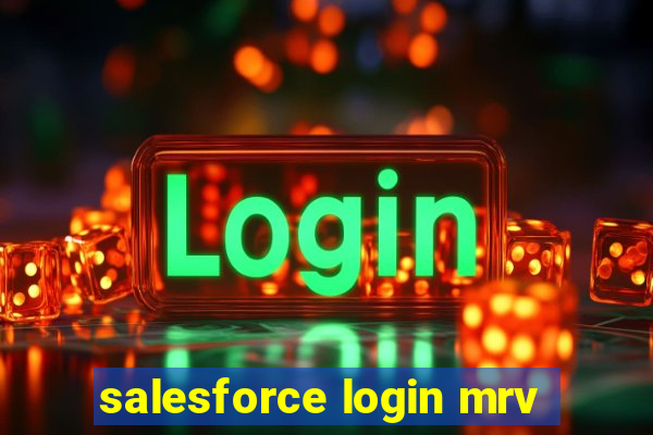 salesforce login mrv