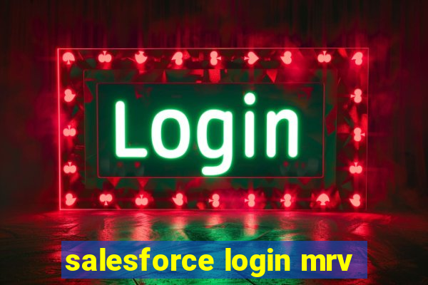 salesforce login mrv