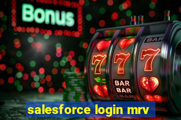 salesforce login mrv