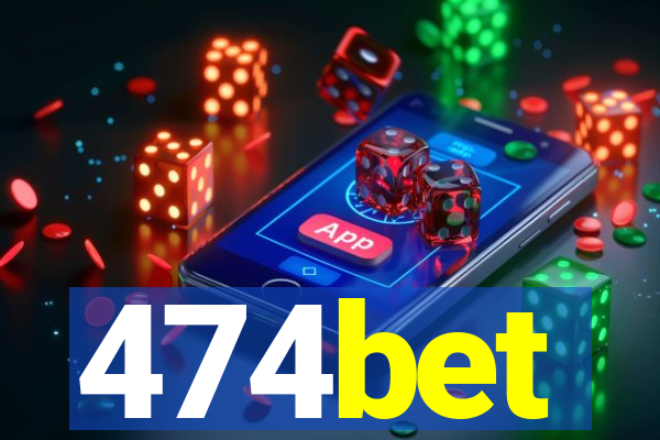 474bet