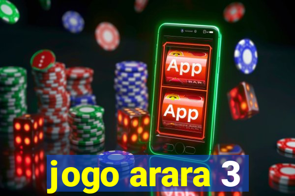 jogo arara 3