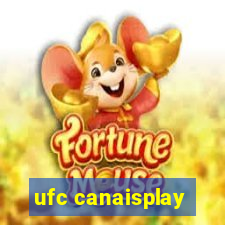 ufc canaisplay