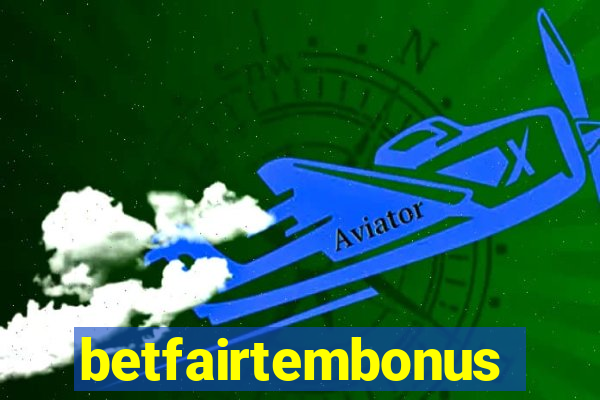 betfairtembonus