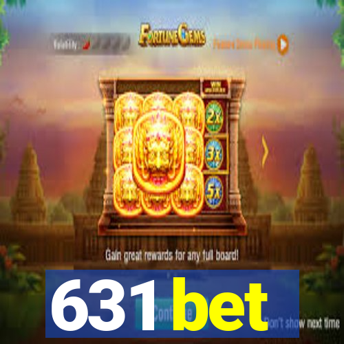 631 bet