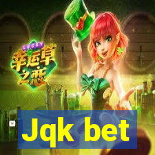 Jqk bet