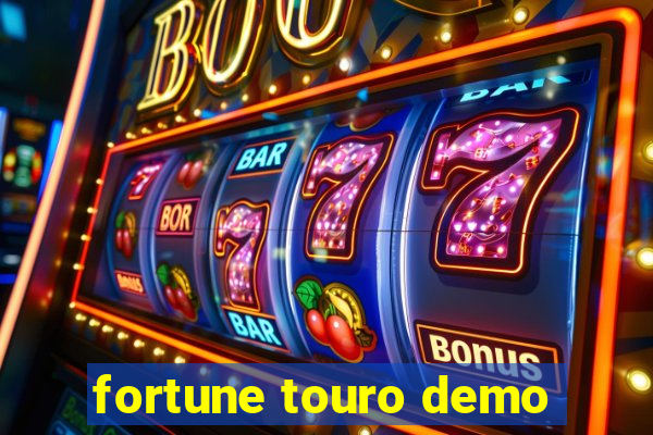 fortune touro demo