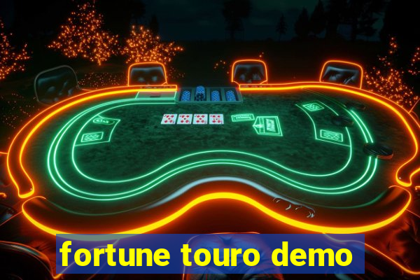 fortune touro demo