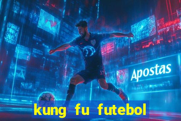 kung fu futebol clube dublado torrent