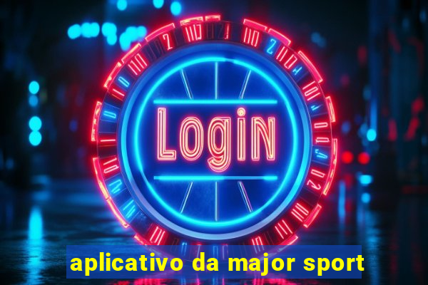 aplicativo da major sport