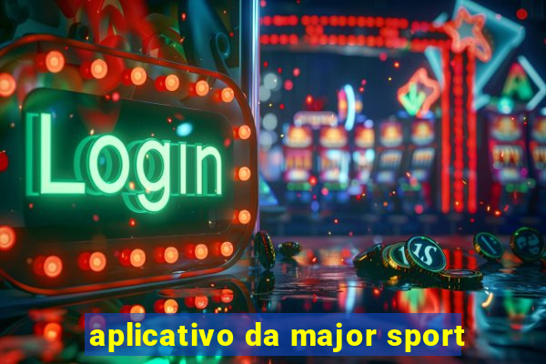 aplicativo da major sport