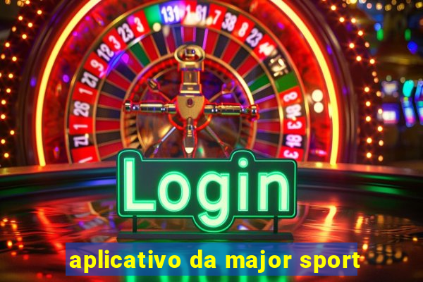 aplicativo da major sport