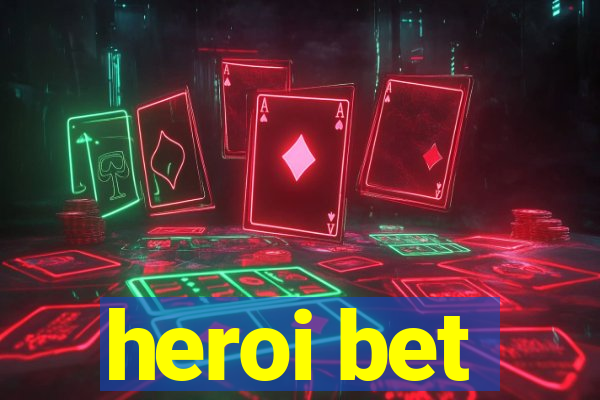 heroi bet