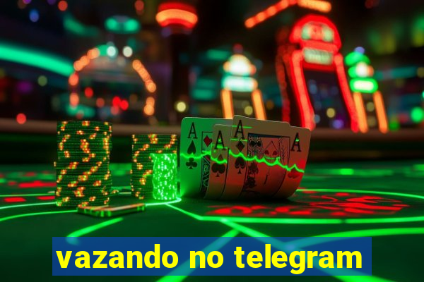 vazando no telegram