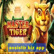 assistir biz app