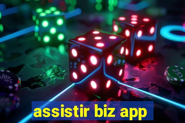 assistir biz app