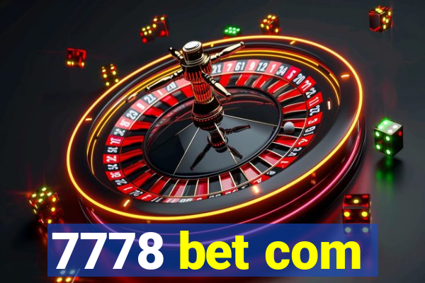 7778 bet com