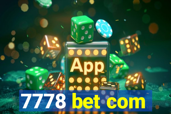 7778 bet com