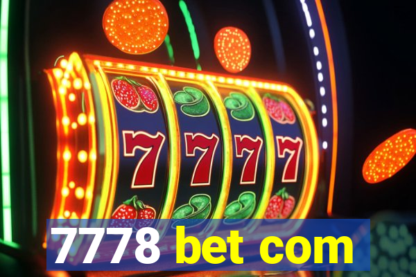 7778 bet com