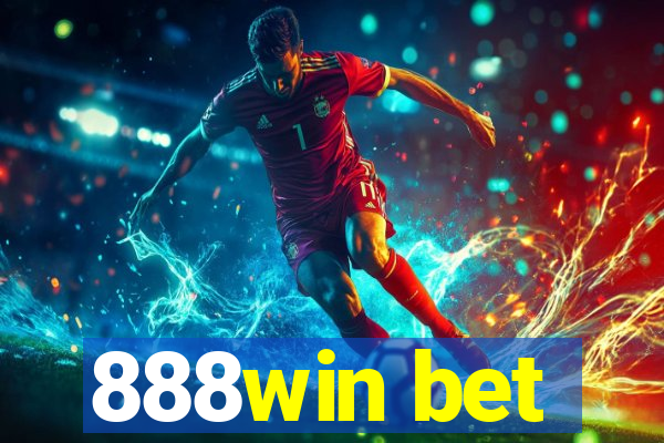 888win bet