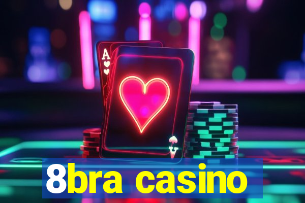 8bra casino