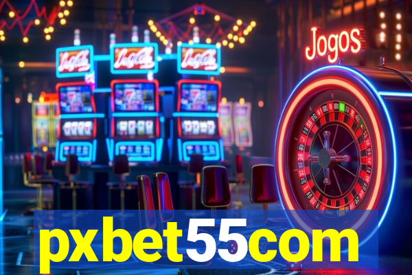 pxbet55com