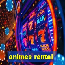 animes rentai