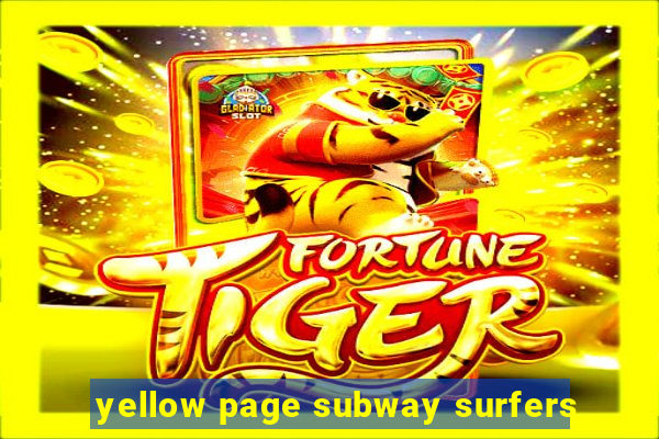 yellow page subway surfers