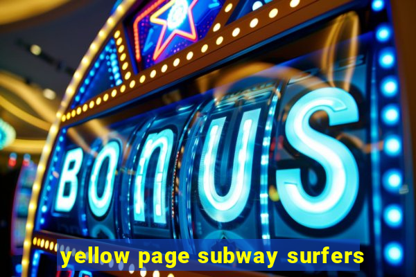 yellow page subway surfers