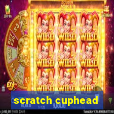 scratch cuphead