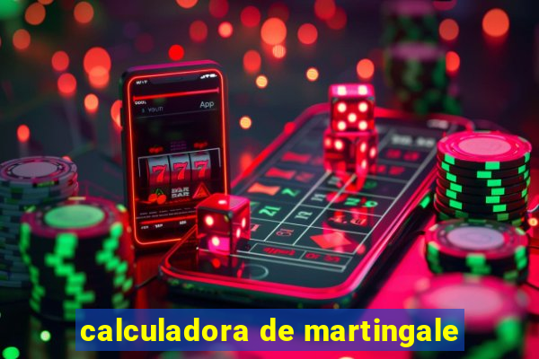 calculadora de martingale