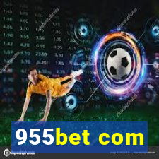 955bet com