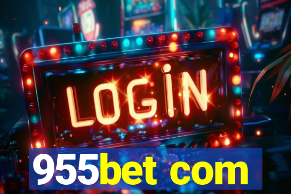 955bet com