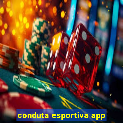 conduta esportiva app