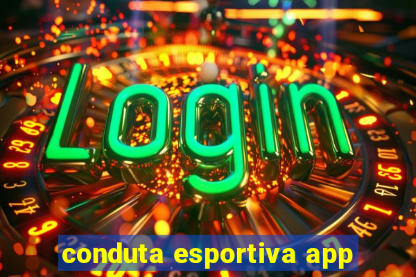 conduta esportiva app