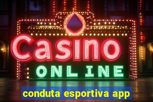 conduta esportiva app